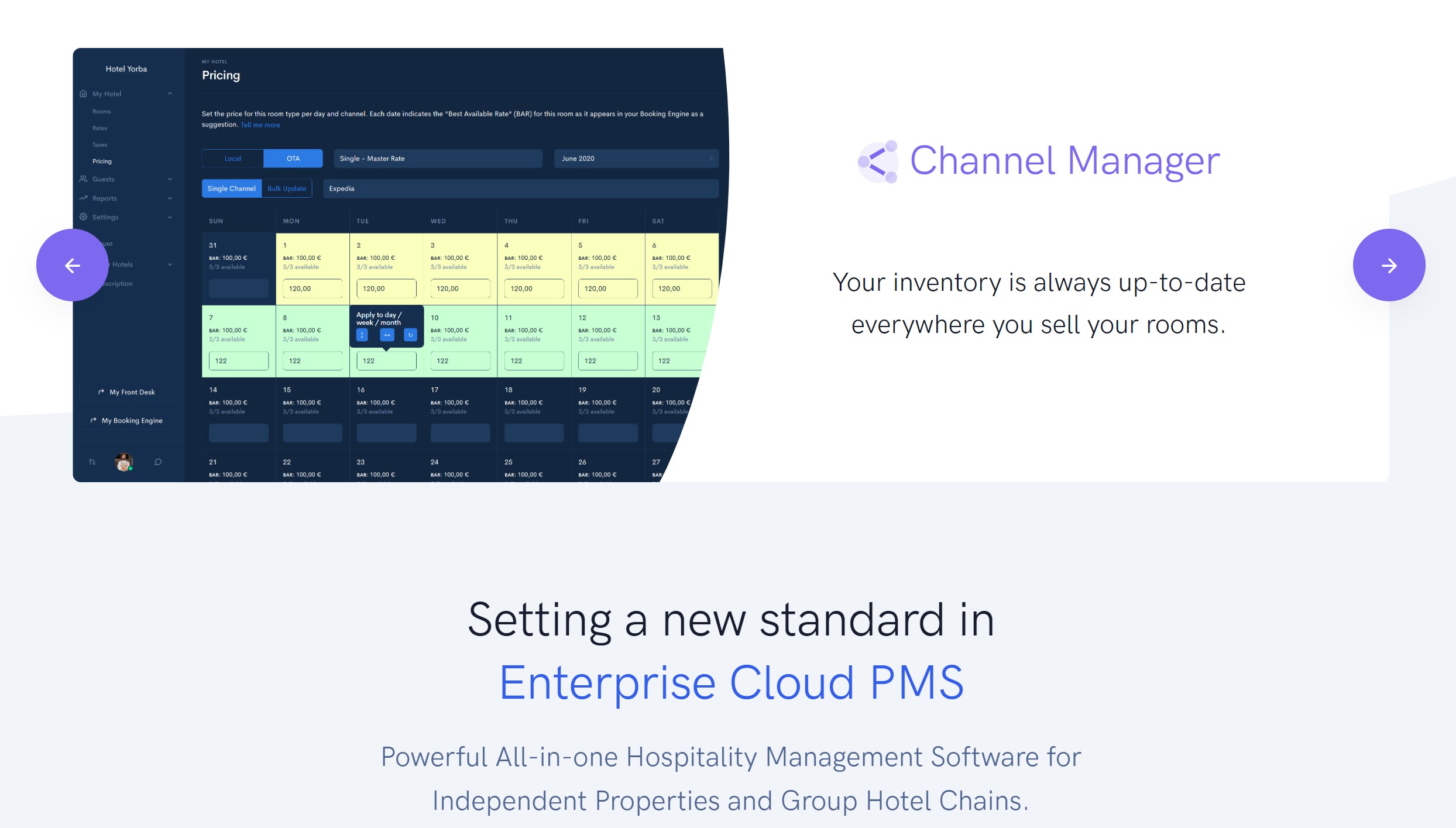 Hotel Channel Manager Your room prices and inventory are automatically kept up-to-date on every sales channel. Bookings arrive directly in your Front Desk calendar.